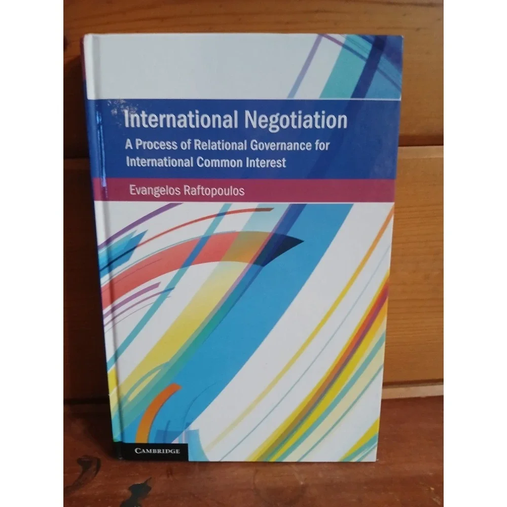 International Negotiation: A Process of Relational Governance for International‎